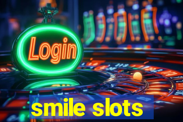 smile slots